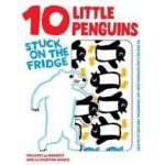 10 Little Penguins Stuck on the Fridge | Jean-Luc Fromental