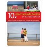 10 X Short Seaside Breaks on the Flanders Coast | Anna Jenkinson, Sophie Allegaert