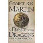 A Dance With Dragons. Part 1: Dreams and Dust | George R.R. Martin