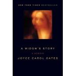 A Widow's Story: A Memoir | Joyce Carol Oates