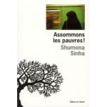 Assommons les pauvres! | Shumona Sinha
