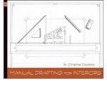 Manual Drafting for Interiors | Christine Cavataio