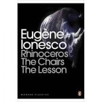 Rhinoceros - With The Chairs - And The Lesson | Eugene Ionesco