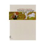 Thomas Lestrange | Serge Lehman, Sarah Debove