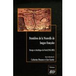 Frontières de la Nouvelle de langue française - Europe et Amérique du Nord (1945-2005) | Lise Gauvin, Catherine Douzou