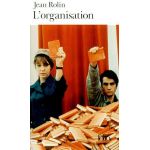 L'organisation | Jean Rolin