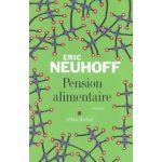 Pension alimentaire | Eric Neuhoff