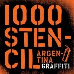 1000 Stencils Argentinia Graffiti | Guido Indij