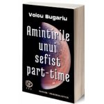 Amintirile unui sefist part-time | Voicu Bugariu