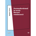 Postmodernismul in teoria literara romaneasca | Robert Cincu