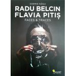 Radu Belcin. Flavia Pitis. Faces & Traces | Cosmin Nasui