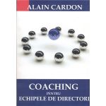 Coaching pentru echipele de directori | Alain Cardon