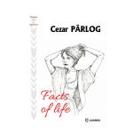 Facts of life | Cezar Parlog