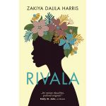 Rivala | Zakiya Dalila Harris