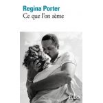Ce que l'on seme | Regina Porter