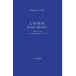 L' Homme sans monde | Gunther Anders