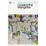 Crossing the Mangrove | Maryse Conde