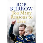 Too Many Reasons to Live | Rob Burrow