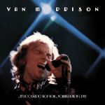 ..It's Too Late To Stop Now...Vol. 2, 3, 4 CD+DVD | Van Morrison
