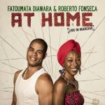 At Home | Fatoumata Diawara, Roberto Fonseca