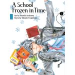 A School Frozen In Time, Volume 1 | Mizuki Tsujimura