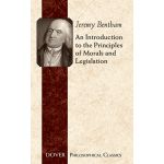 An Introduction to the Principles of Morals and Legislation | Jeremy Bentham