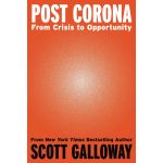 Post Corona | Scott Galloway