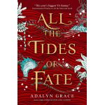 All the Tides of Fate | Adalyn Grace