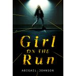 Girl on the Run | Abigail Johnson