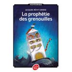 La prophetie des grenouilles | Jacques-Remy Girerd