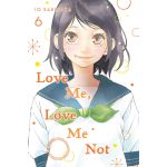 Love Me, Love Me Not - Volume 6 | Io Sakisaka