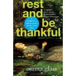 Rest and Be Thankful | Emma Glass