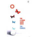 The 4-Hour Work Week | Timothy Ferriss
