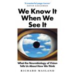 We Know It When We See It | Richard Masland