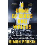 A Game of Birds and Wolves | Simon Parkin