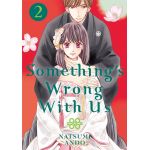 Something's Wrong With Us - Volume 2 | Natsumi Ando
