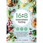 16:8 Intermittent Fasting | Jamie Rose Chambers