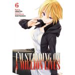 I'm Standing on a Million Lives - Volume 6 | Naoki Yamakawa