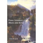 Franz Schubert: Music and Belief | Leo Black