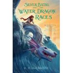 Silver Batal and the Water Dragon Races | K. Halbrook