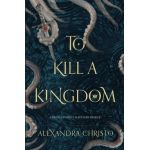 To Kill a Kingdom | Alexandra Christo