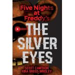 Five Nights at Freddy's: The Silver Eyes | Scott Cawthon, Kira Breed-Wrisley