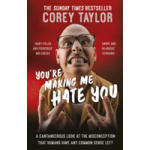 You're Making Me Hate You | Corey Taylor
