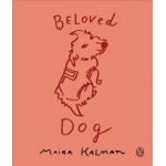 Beloved Dog | Maira Kalman