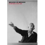 Bresson On Bresson | Anna Moschovakis, Robert Bresson