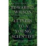 Letters to a Young Scientist | Edward O Wilson