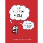 Me Without You: ... Is Like Sky Without Blue | Lisa Swerling, Ralph Lazar