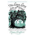 The Long, Long Life of Trees | Fiona Stafford