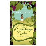 The Wandering Vine: Wine, the Romans and Me | Nina Caplan