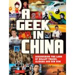 A Geek in China | Matthew B. Christensen